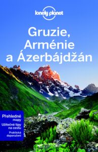 Gruzie, Arménie a Ázerbájdžán - Lonely Planet - Masters Tom, Virginia Maxwell, ...