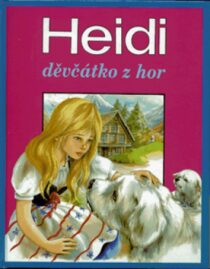 Heidi děvčátko z hor - Marie-José Maury, ...