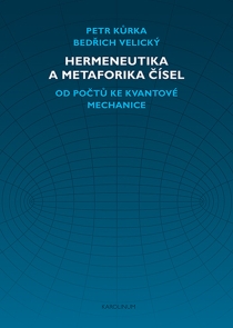 Hermeneutika a metaforika čísel - Bedřich Velický,Petr Kurka