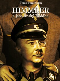 Himmler a jeho finský buddha - Tamminen Tapio