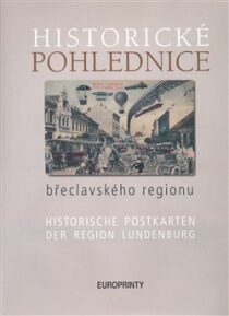 Historické pohlednice břeclavského regionu - Emil Kordiovský, ...
