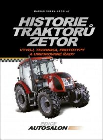 Historie traktorů Zetor - Marián Šuman-Hreblay
