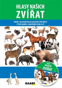 Hlasy našich zvířat + CD - Jarmila Bachratá, ...