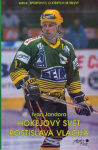 Hokejový svět Rostislava Vlacha - Ivan Jandora