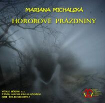 Hororové prázdniny - Mariana Michalská