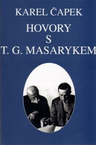 Hovory s T. G. Masarykem Karel Čapek