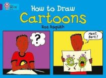 How to Draw Cartoons: Band 08/Purple (Collins Big Cat) - Ros Asquithová