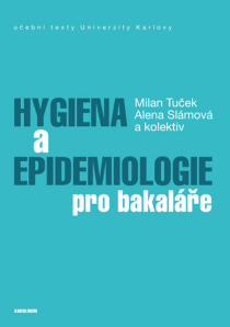 Hygiena a epidemiologie pro bakaláře - Milan Tuček,Slámová Alena