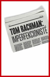Imperfekcionisté - Tom Rachman