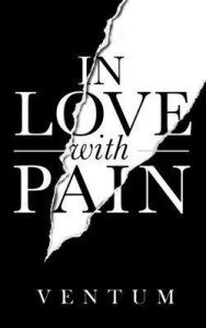 In Love With Pain - Ventum