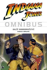 Indiana Jones - Omnibus - Další dobrodružství - kniha druhá - kolektiv autorů, ...