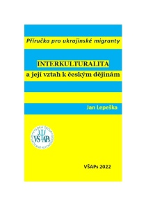 Interkulturalita a její vztah k českým dějinám - Jan Lepeška