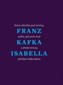 Isabella Franz Kafka,Jiří Slíva,Markéta Mališová