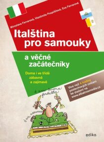 Italština pro samouky a věčné začátečníky - Miroslava Ferrarová, ...