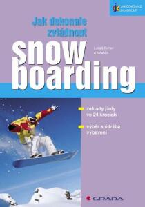 Jak dokonale zvládnout snowboarding - Lukáš Binter