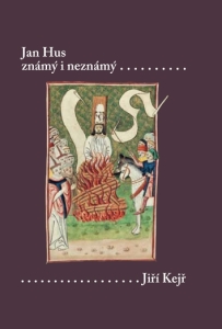 Jan Hus známý i neznámý (Resumé knihy, která nebude napsána) - Jiří Kejř