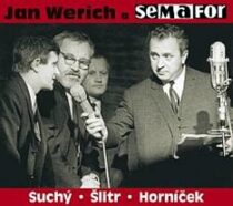 Jan Werich a Semafor - Jiří Suchý, ...