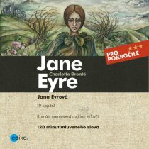Jane Eyre - Charlotte Brontëová, ...
