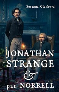 Jonathan Strange & pan Norrell Susanna Clarková