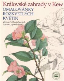 Královské zahrady v Kew - Omalovánky rozkvetlých květin