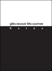 Kafka - Gilles Deleuze,Felix Guattari