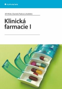 Klinická farmacie I. - Jiří Vlček,Daniela Fialová