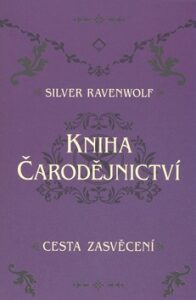 Kniha čarodějnictví - Silver RavenWolf