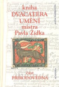 Kniha dvacatera umění mistra Pavla Žídka - Alena Hadravová