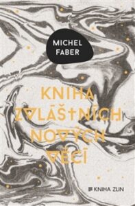 Kniha zvláštních nových věcí (Defekt) - Michel Faber