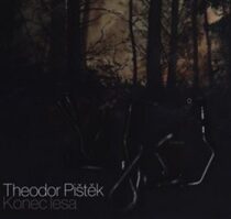 Theodor Pištěk - Konec lesa - Theodor Pištěk