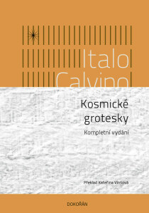 Kosmické grotesky - Italo Calvino