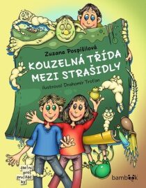 Kouzelná třída mezi strašidly - Zuzana Pospíšilová