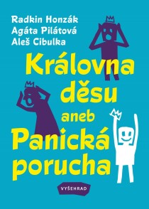 Královna děsu aneb Panická porucha - Radkin Honzák, Aleš Cibulka, ...