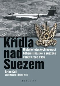 Křídla nad Suezem - David Nicolle, Brian Cull, ...