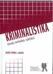 Kriminalistika (úvod, technika, taktika) - Viktor Porada