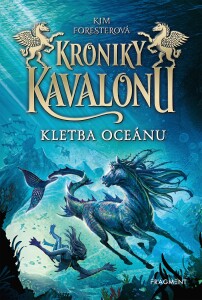 Kroniky Kavalonu - Kletba oceánu - Kim Forester