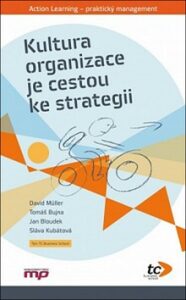 Kultura organizace je cestou ke strategii - Tomáš Bujna, ...