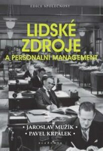 Lidské zdroje a personální management - Jaroslav Mužík, ...