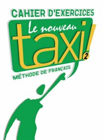 Le Nouveau Taxi ! 2 Pracovní sešit - Guy Capelle,Robert Menand