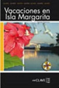 Lecturas Adultos: Vacaciones en Isla Margarita B1 - Espinosa Viviana