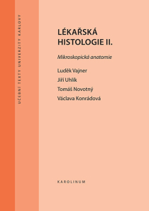 Lékařská histologie II. Mikroskopická anatomie - Václava Konrádová, ...