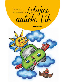 Létající autíčko Vik - Kateřina Soukupová