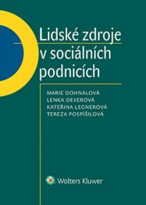 Lidské zdroje v sociálních podnicích - Marie Dohnalová, ...