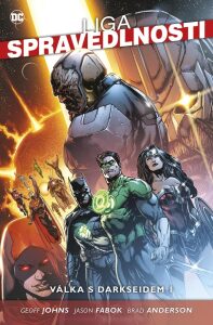 Liga spravedlnosti 7: Válka s Darkseidem - Geoff Johns,Doug Mahnke