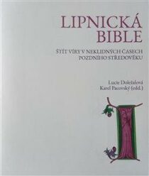 Lipnická bible - Lucie Doležalová, ...
