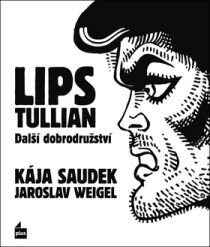 Lips Tullian Další dobrodružství - Jaroslav Weigel