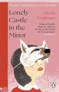 Lonely Castle in the Mirror (Defekt) - Mizuki Tsujimura