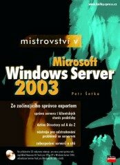 Mistrovství v Microsoft Windows Server 2003 - Petr Šetka