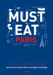 Must Eat Paris: An Eclectic Selection of Culinary Locations - Hoornaert