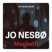 Macbeth - Jo Nesbø,Václav Neužil
